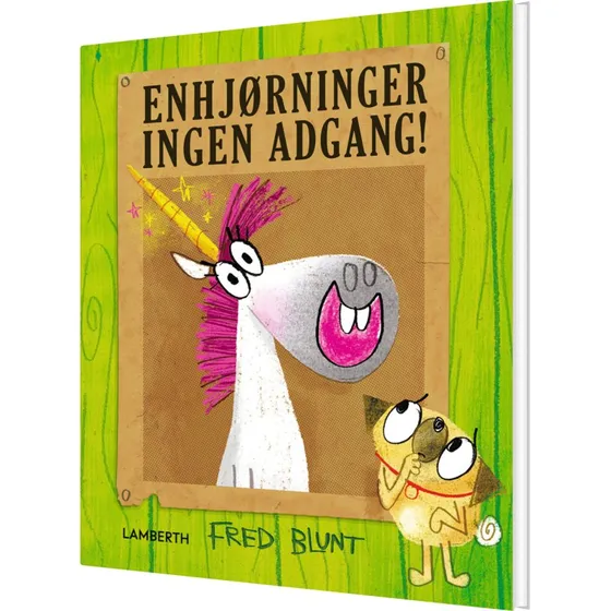 Enhjørninger Ingen Adgang! – Børnebog (Hardcover)