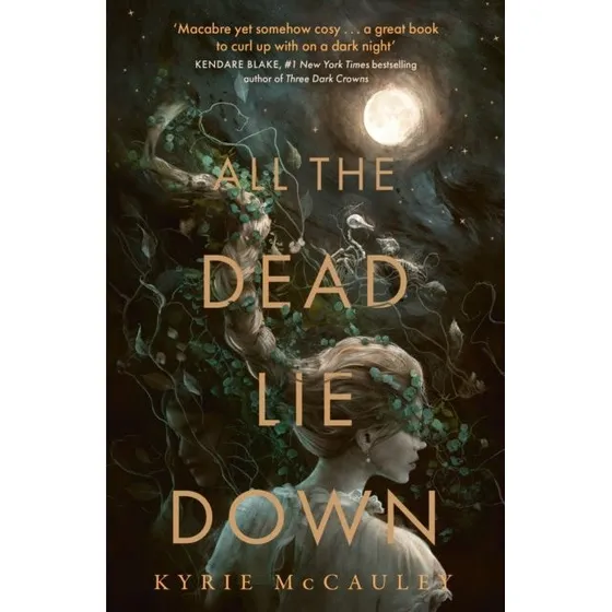 All The Dead Lie Down - Kyrie McCauley (Bog)
