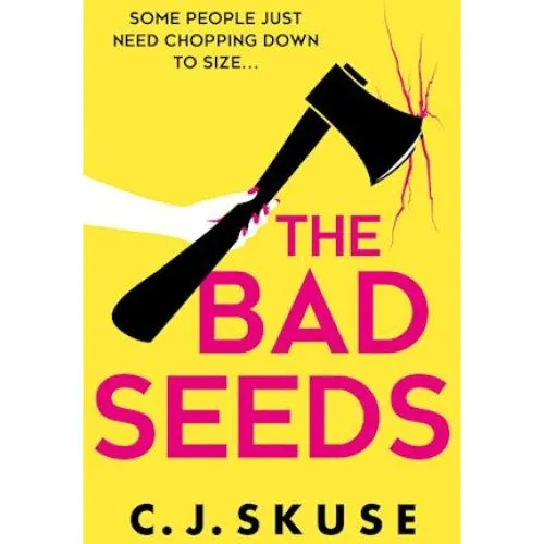 The Bad Seeds - C. J. Skuse (Bog)