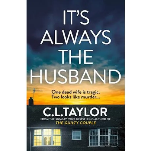 C. L. Taylor: It's Always the Husband (Bog)