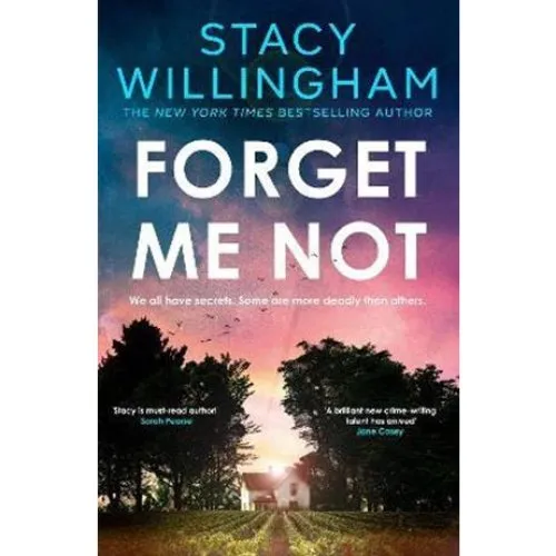 Stacy Willingham: Forget Me Not (Paperback)