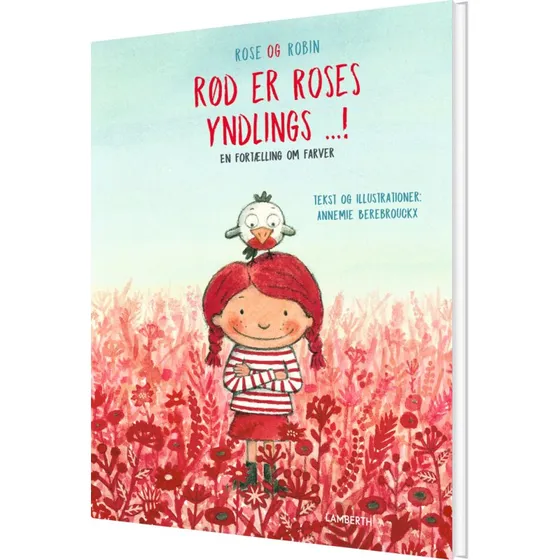 Rød er Roses yndlings...! – Børnebog (Hardcover)