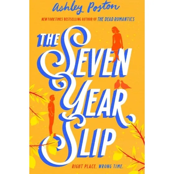 Ashley Poston - The Seven Year Slip (Bog)