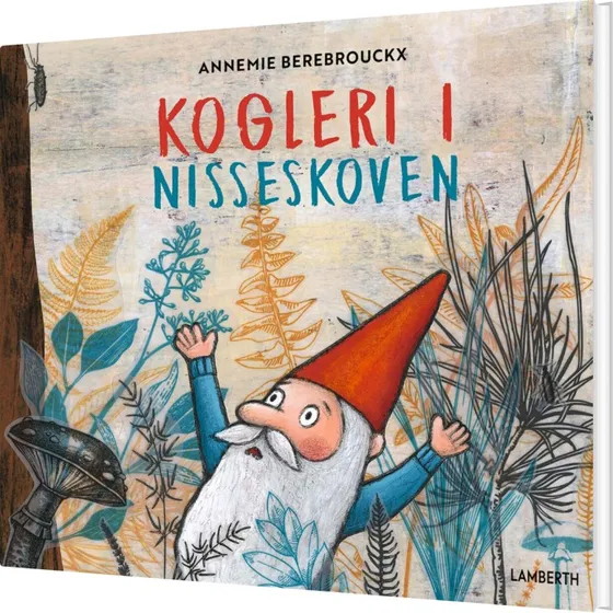 Kogleri i Nisseskoven – Annemie Berebrouckx (Hardcover)