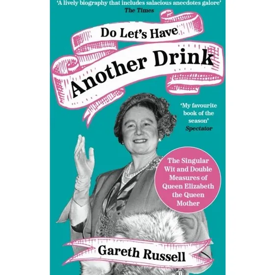 Do Let's Have Another Drink af Gareth Russell (Bog)