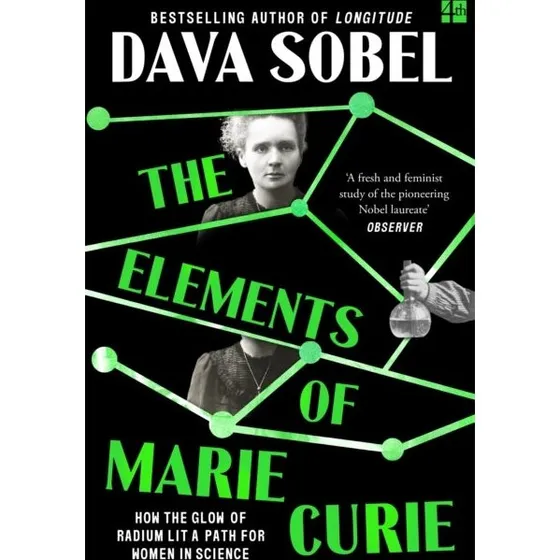 The Elements of Marie Curie - Dava Sobel