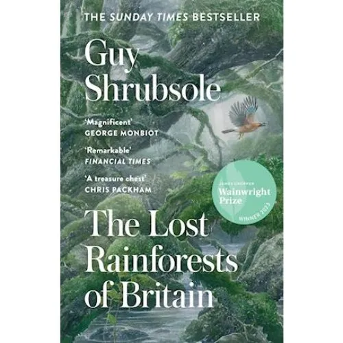 The Lost Rainforests of Britain - Guy Shrubsole (Bog)