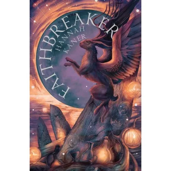 Hannah Kaner: Faithbreaker (Fallen Gods trilogi)
