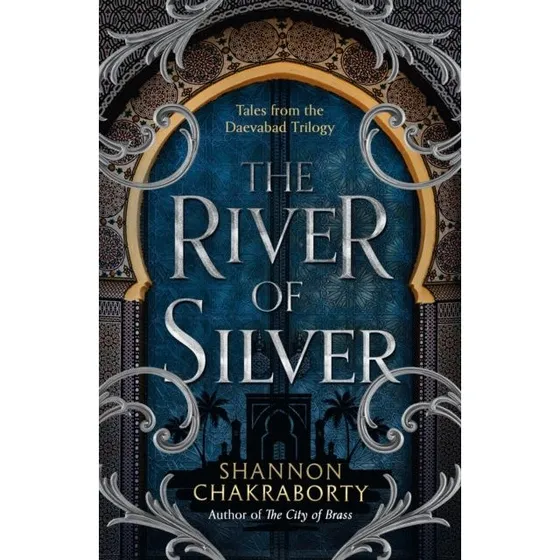 Shannon Chakraborty: The River of Silver