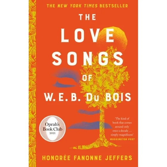 The Love Songs of W.E.B. Du Bois af Honorée Fanonne Jeffers