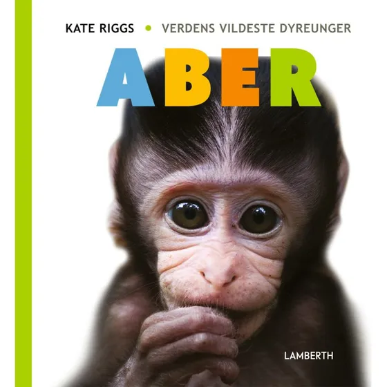 Aber - Bog om dyreunger (Kate Riggs)