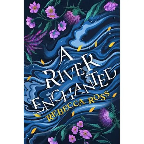 Rebecca Ross: A River Enchanted - Bog