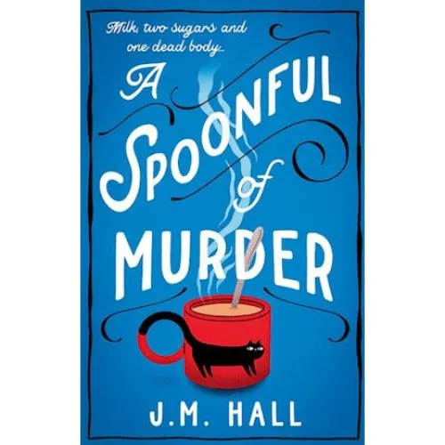 J.M. Hall: A Spoonful of Murder (Bog)