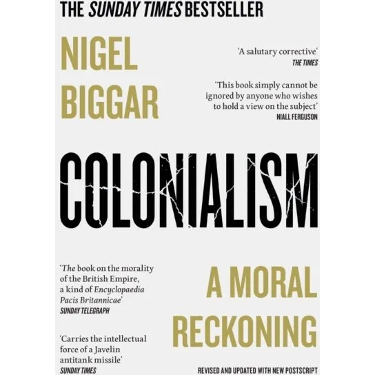 Colonialism - Nigel Biggar (Bog)