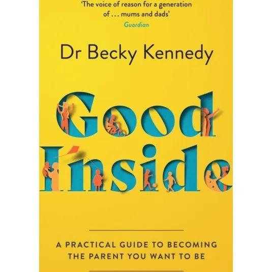 Good Inside - Dr. Becky Kennedy