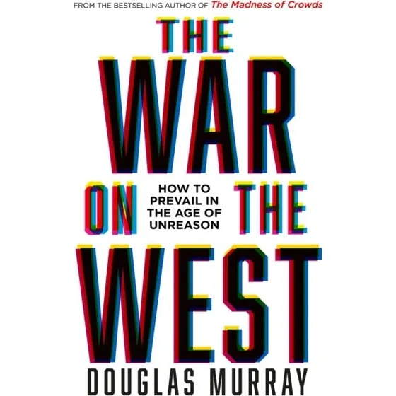 Douglas Murray: The War on the West