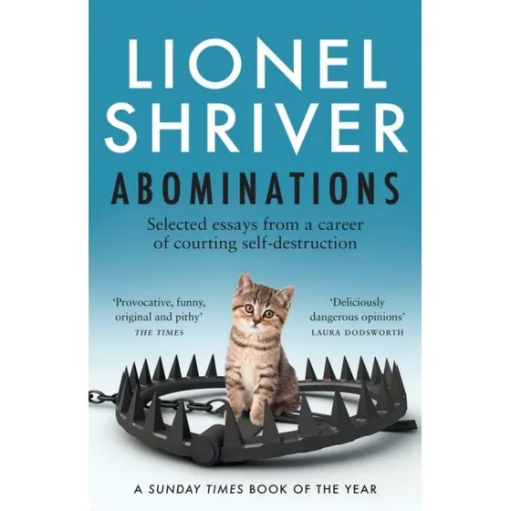 Lionel Shriver: Abominations