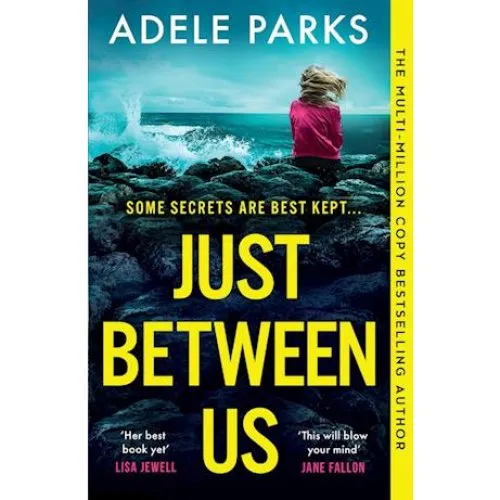 Adele Parks: Just Between Us - Bog