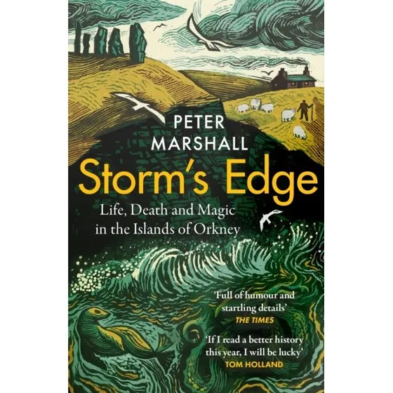 Storm's Edgelife: Death and Magic in the Islands of Orkney