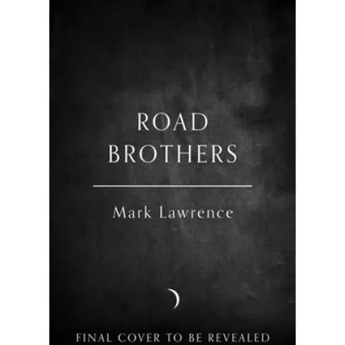Mark Lawrence - Road Brothers (Bog)