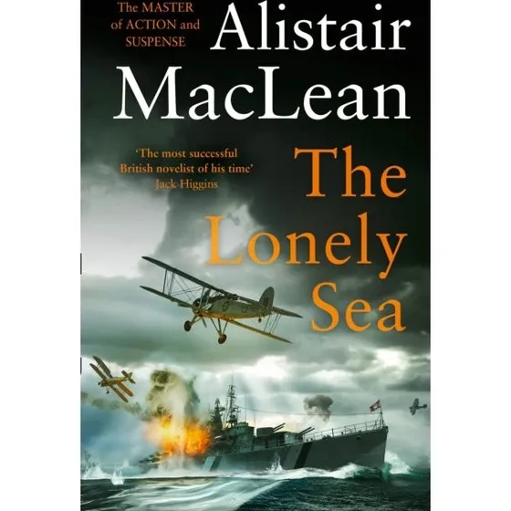 Alistair MacLean: The Lonely Sea