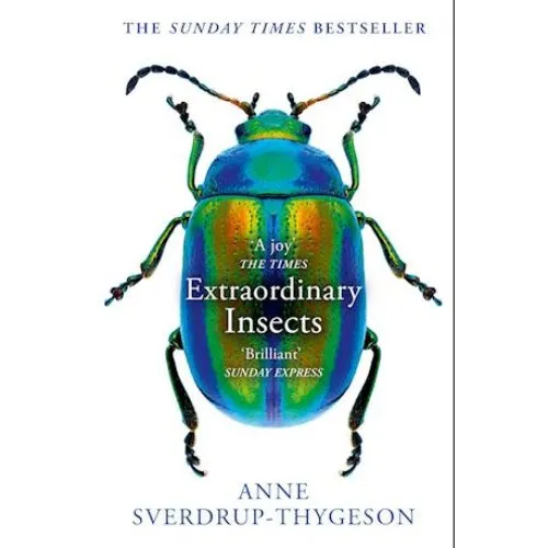 Anne Sverdrup-Thygeson - Extraordinary Insects - Bog