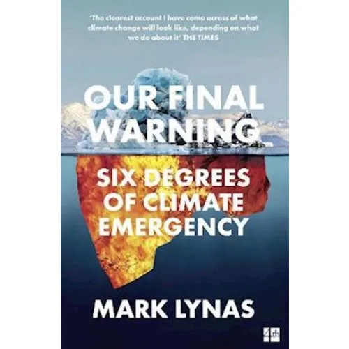 Mark Lynas: Our Final Warning - Bog