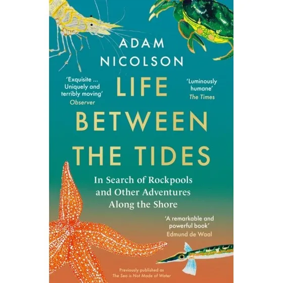 Adam Nicolson: Life Between the Tides