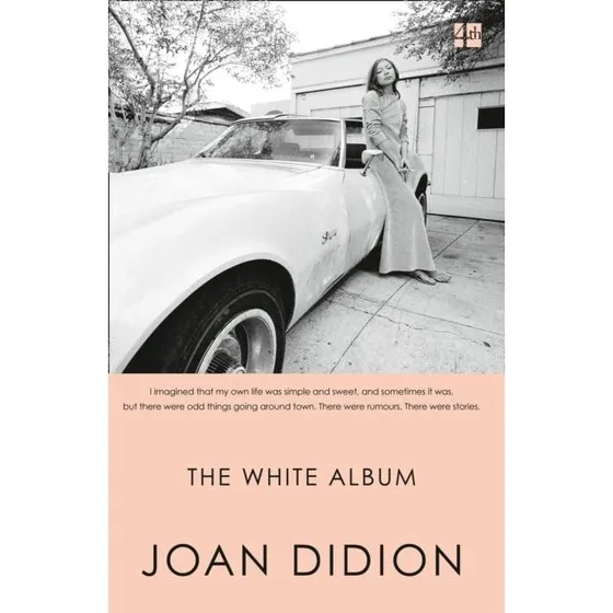 Joan Didion - The White Album