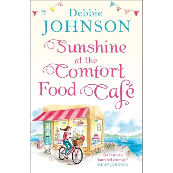 Debbie Johnson: Sunshine at the Comfort Food Café