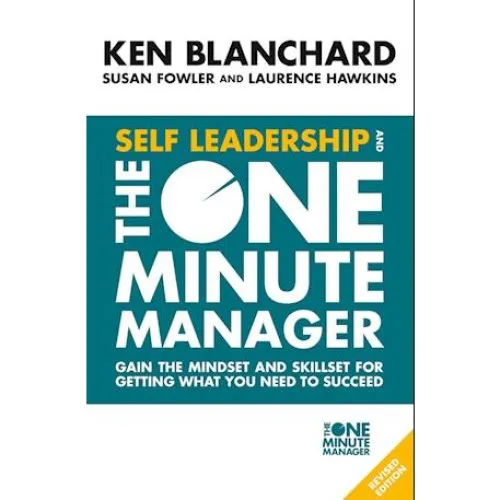 Ken Blanchard: Self Leadership and the One Minute Manager