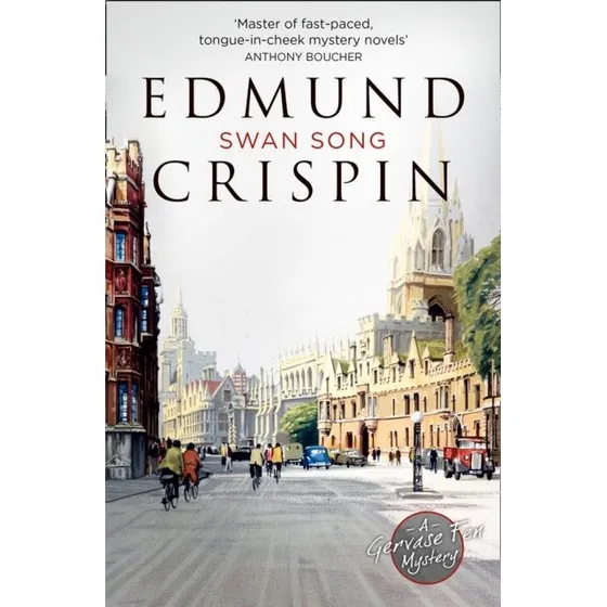 Edmund Crispin: Swan Song