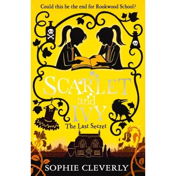 The Last Secret: A Scarlet and Ivy Mystery - Sophie Cleverly