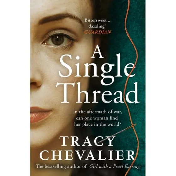 A Single Thread - Tracy Chevalier