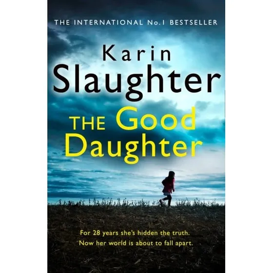 Karin Slaughter: The Good Daughter