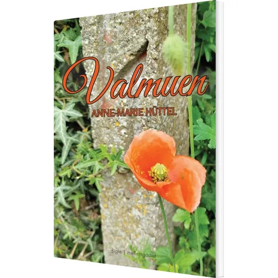 Valmuen – digte af Anne-Marie Hüttel