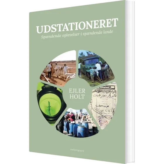 Udstationeret – Ejler Holt (biografi & erindring)