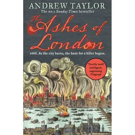 Andrew Taylor: The Ashes of London
