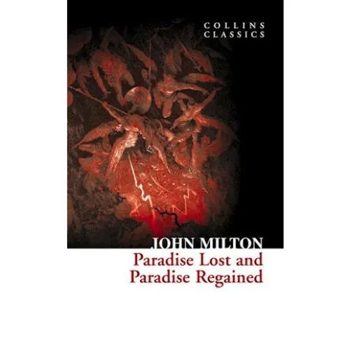 John Milton: Paradise Lost and Paradise Regained