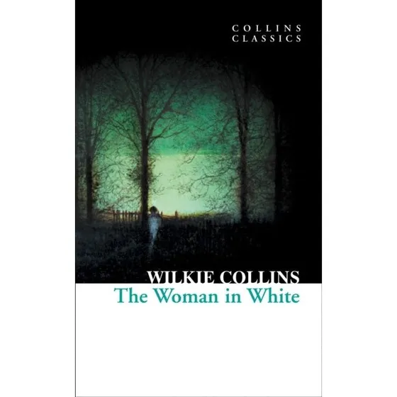 HarperCollins - The Woman in White - Wilkie Collins