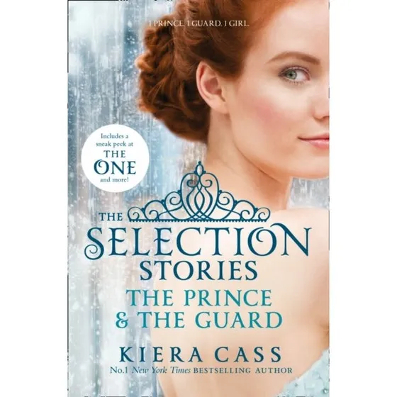 Kiera Cass: The Selection Stories: The Prince and The Guard