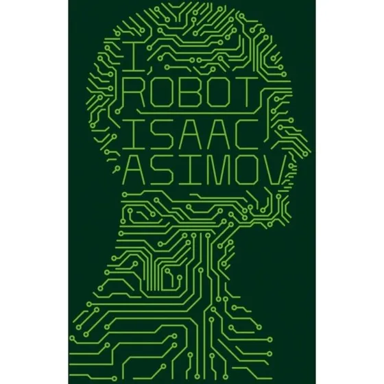 Voyager Classics: I, Robot - Isaac Asimov