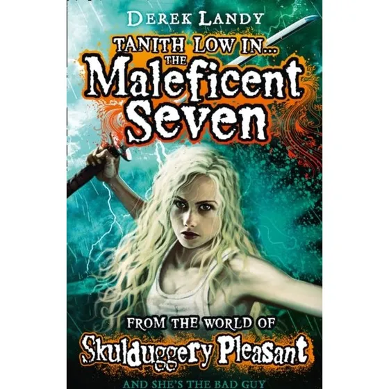 Derek Landy: The Maleficent Seven (Skulduggery Pleasant)