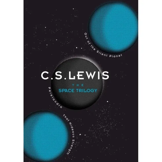 C.S. Lewis: The Space Trilogy - 75th Anniversary Edition