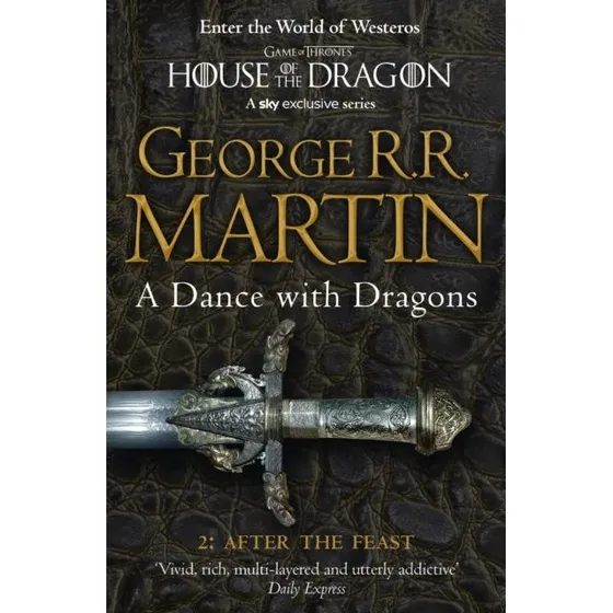 George R.R. Martin: A Dance With Dragons: Part 2 After the Feast