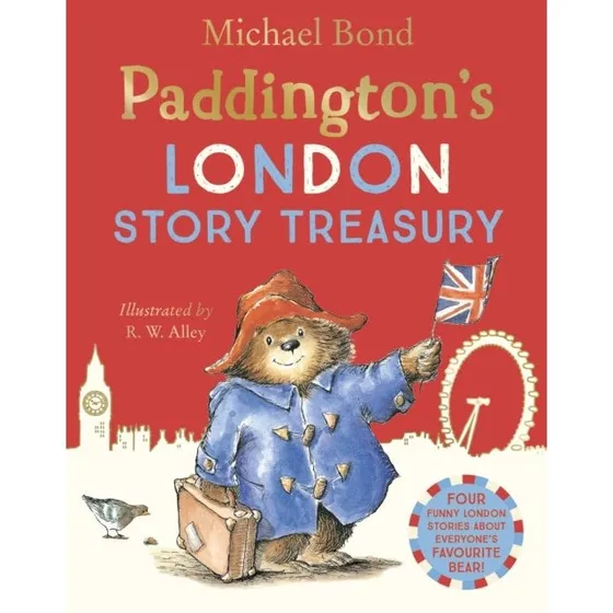 Paddington's London Story Treasury - Michael Bond