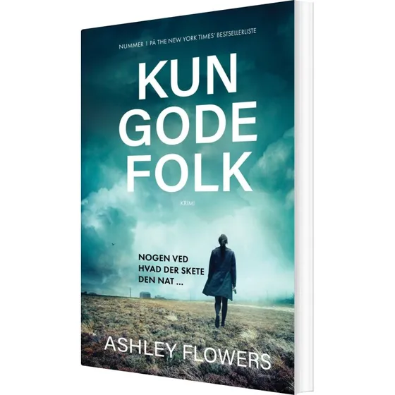 Kun gode folk – krimi af Ashley Flowers