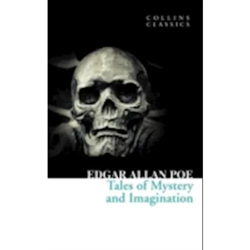 HarperCollins Tales of Mystery and Imagination - Edgar Allan Poe