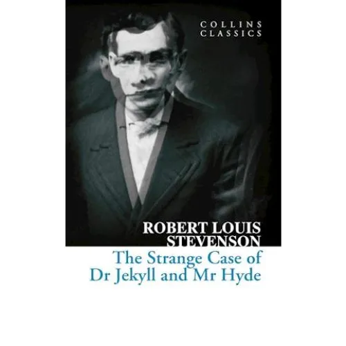 Robert-Louis Stevenson: The Strange Case of Dr Jekyll and Mr Hyde