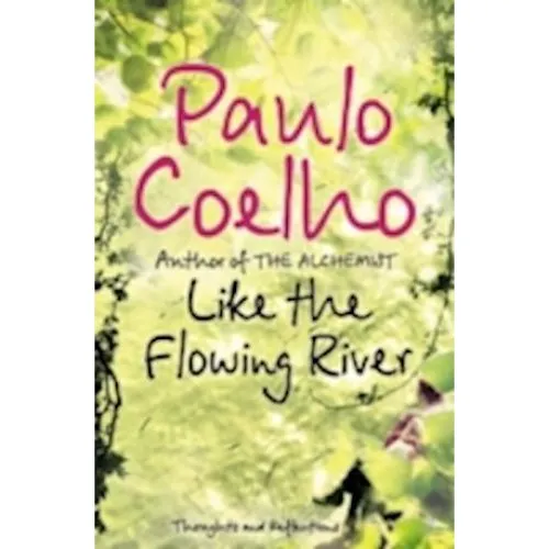 Paulo Coelho: Like the Flowing River - Bog